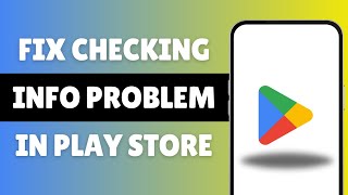 How To Fix Checking Info Problem In Play Store | Checking info Loop Android