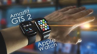 Xiaomi Amazfit GTS 2 vs Apple Watch - СРАВНЕНИЕ / ОПЫТ ИСПОЛЬЗОВАНИЯ