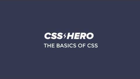 CSS Hero - CSS Basics