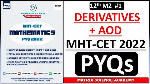 DIFFERENTIATION AND AOD | MHT CET PYQ 2022 | CLASS 12 | IMPULSE BATCH