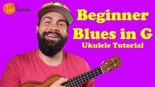 Easy Blues Ukulele Tutorial - Beginner Strummer blues in G