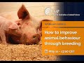 Eaap webinar how to improve animal behaviour through breeding