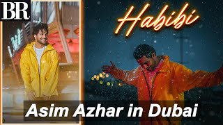 Asim Azhar reflects on Dubai dreams, his song 'Habibi' and Expo 2020