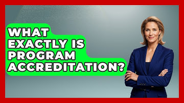 What Exactly Is Program Accreditation? - Aspiring Teacher Guide
