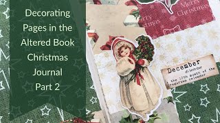 Decorating Pages in the Altered Book Christmas Junk Journal Part 2