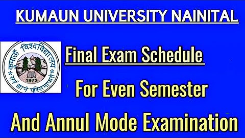 Kumaun University Nainital Exam Schedule For Semester And Annual Mode