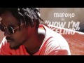 Mafoko How I M Feeling Freestyle