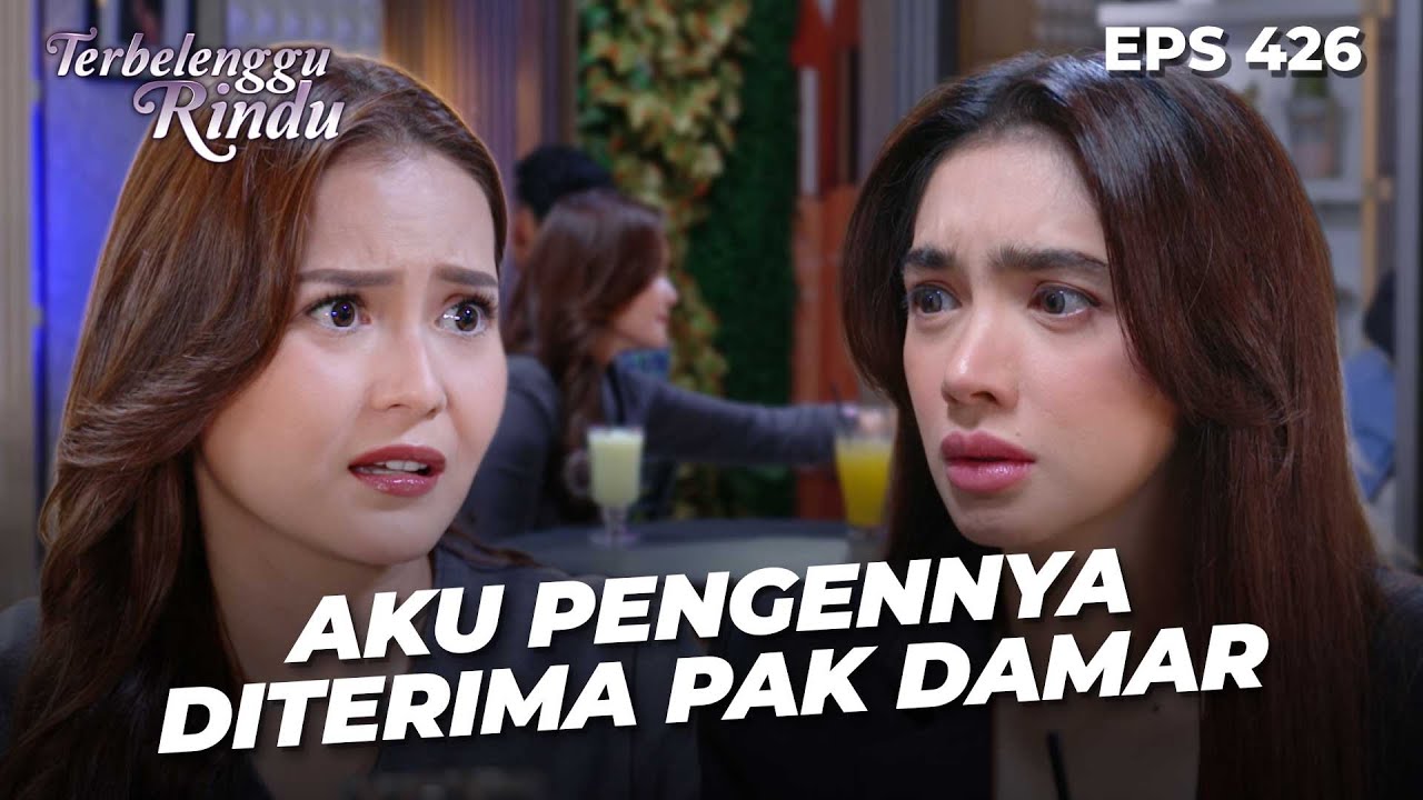 Maudy Pengen Dimaafkan Kaya Vernie | TERBELENGGU RINDU | EPS. 426 (1/4)