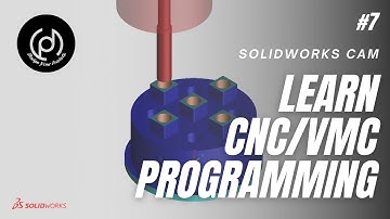 Solidworks CAM tutorial 07 | HOW TO GENERATE A PART PROGRAM FROM A 3D MODEL? | CAMWORKS | milling