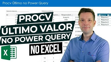 [Excel] Procv Último Valor Power Query
