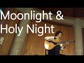 Moonlight &amp; Holy Night (Sor) 月光 &amp; 聖夜 (ソル)