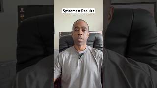 Systems = Results