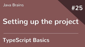 TypeScript Basics 25 - Setting up the project