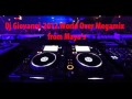 Dj Giovanni World Over Megamix From Maya S Dj Giovanni World Over Megamix From Maya S