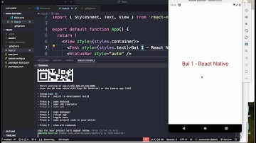 Cài đặt môi trường React Native, chạy app bằng Expo - Bài 1: HelloWorld