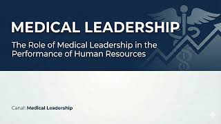 Medical Leadership & HR Performance: A Deep Dive
