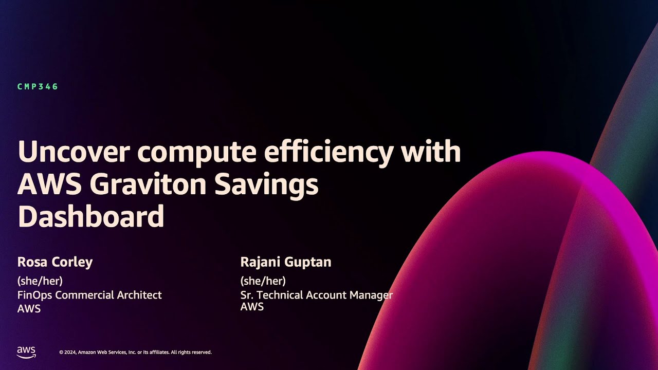 AWS re:Invent 2024 - Uncover compute efficiency with AWS Graviton ...