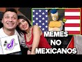 REACCIONANDO A DED "MEMES NO MEXICANOS" (CON MI NOVIA)