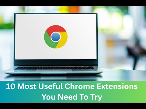 10 Most Useful Chrome Extensions You Need To Try - YouTube