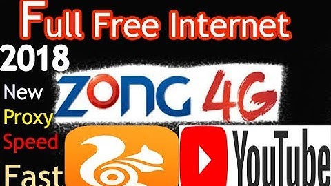 Zong Free Internet 2018 New Proxy 100% working