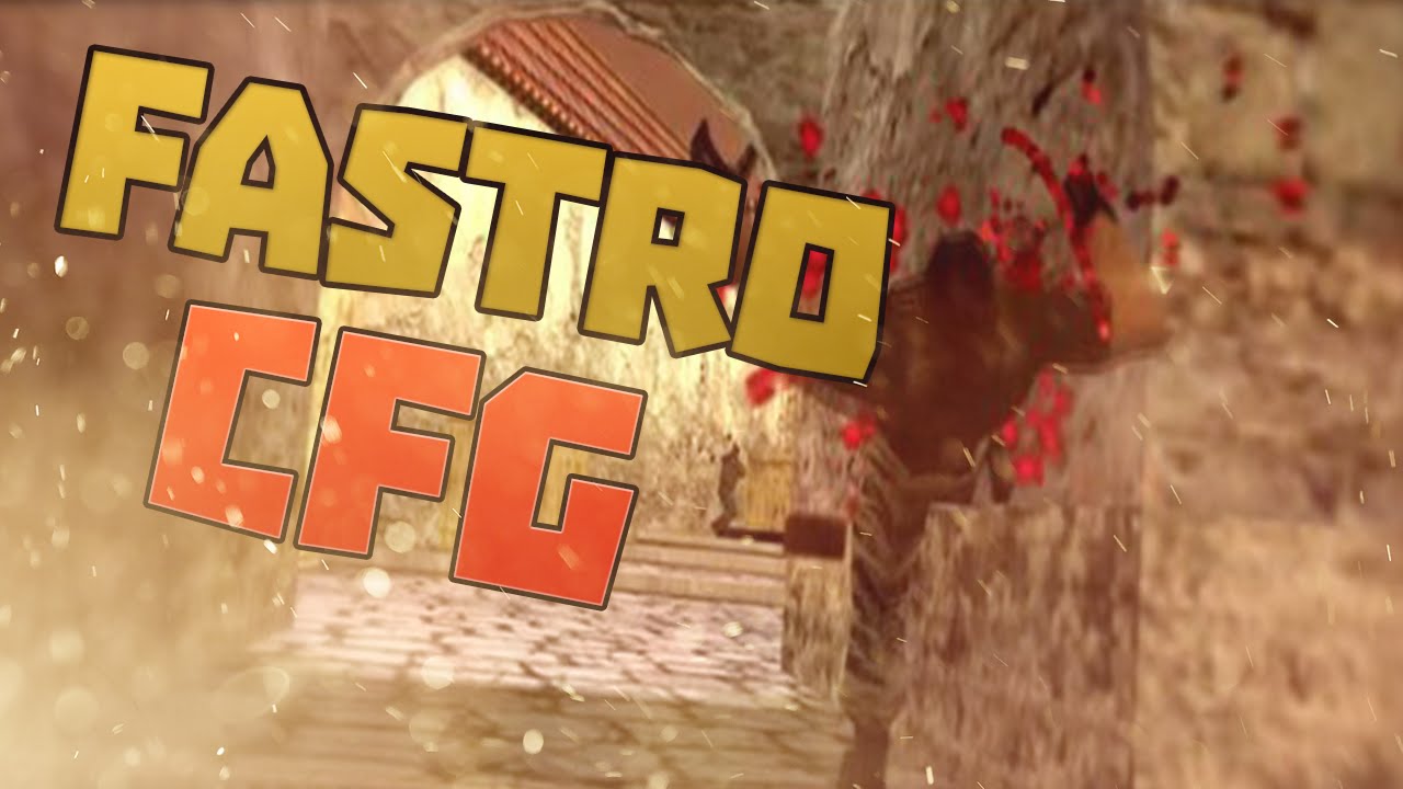 Фастро кфг для кс 1.6 // FASTRO CFG FOR CS 1.6 [HD]