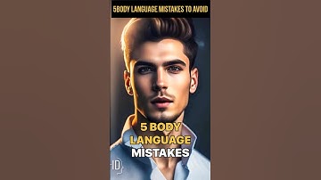 5 BODY LANGUAGE MISTAKES TO AVOID! #fact #shortsfeed #shorts