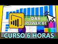 Curso de DAX en Power BI - Principiante a Avanzado en 6 horas