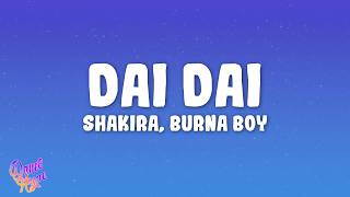 Shakira, Burna Boy - Dai Dai | FIFA World Cup Song 2026
