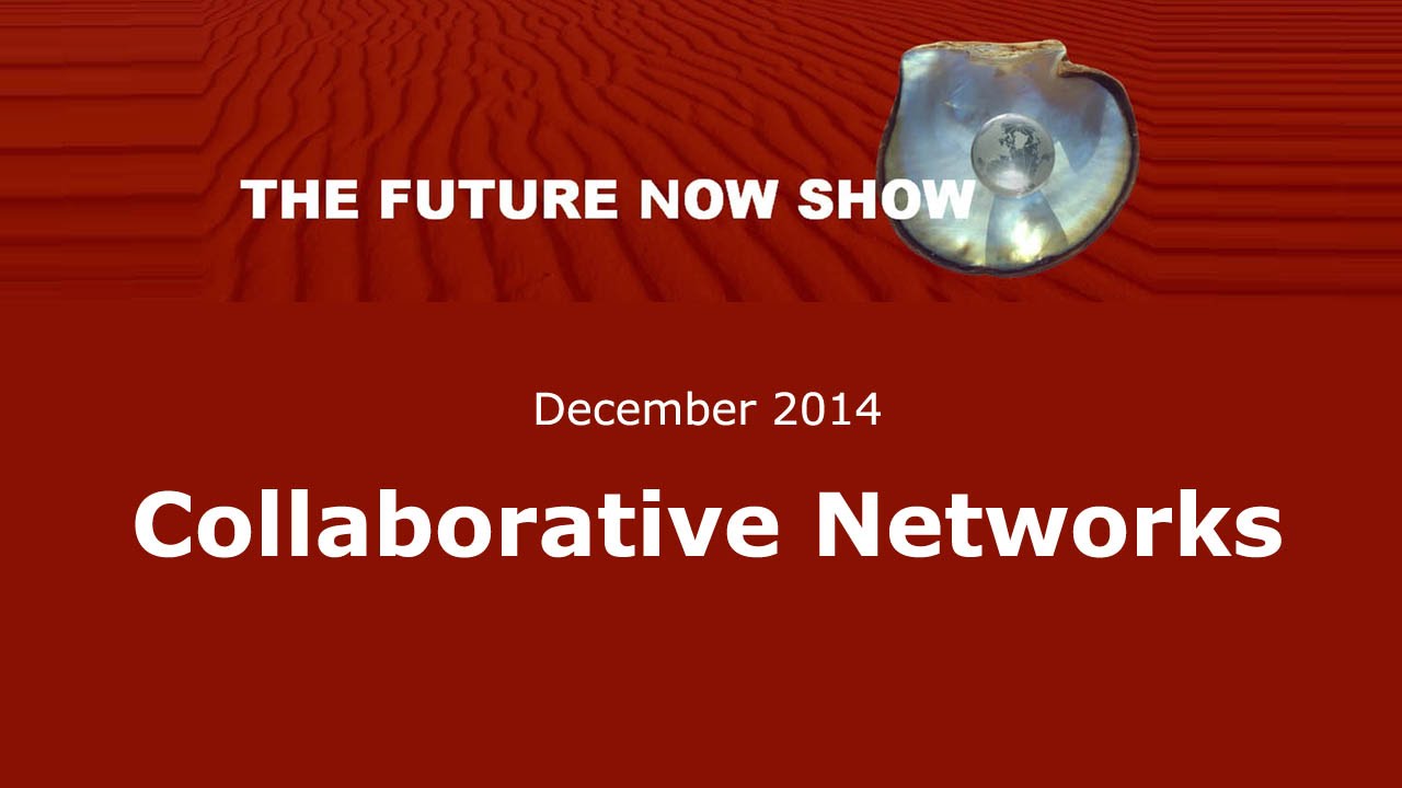 Collaborative Networks - The Future Now Show - YouTube