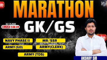 Indian Navy SSR/MR / Navy phase 2 / Army(GD) / Army(Clerk) / Army(TDS) GK/GS Marathon By Akshay Sir