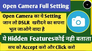 Open Camera ka Full setting,how to use open camera app, how to use open camera for youtube videos screenshot 2