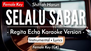 Selalu Sabar (Karaoke Akustik) - Shiffah Harun (Female Key | HQ Audio)