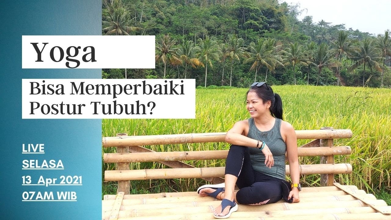 LIVE - YOGA Bisa Memperbaiki Postur Tubuh?