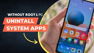 UNINSTALL SYSTEM APPS Without ROOT and PC | Phone Method screenshot 5