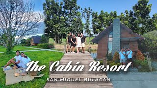 THE CABIN RESORTS 2022 | SAN MIGUEL BULACAN | NCKTN