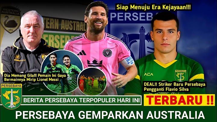 Persebaya Guncang Australia🔥 Francisco Rivera Jadi Sorotan😎 Striker Asing Baru Bajol Ijo