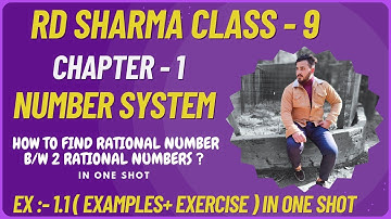 RD Sharma Class 9 Chapter 1 Number System Ex  1.1 ( Examples+ Exercise) in one shot  **New Edition**