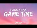 Future Tyla Game Time Lyrics World Cup Song 2026 