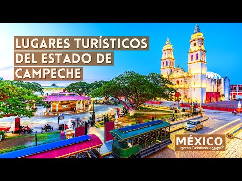 Tourist Places of Campeche Mexico | What to See and Do | 2021 Guide