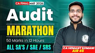 CA Final Audit - All SA's, SAE, SRS, SRE Marathon | 50 Marks Audit Revision May'26 | CA Hemant News