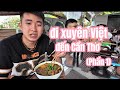 #HưởngKhámPhá1 : Đi xuyên Việt, ngày đầu tới Cần Thơ(Phần 1)