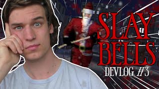 Slay Bells Devlog # 3: Deadline Stress (Unity)