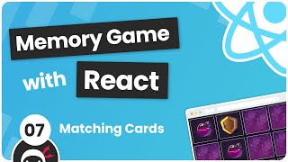 Build a Memory Game with React #7 - Matching Cards