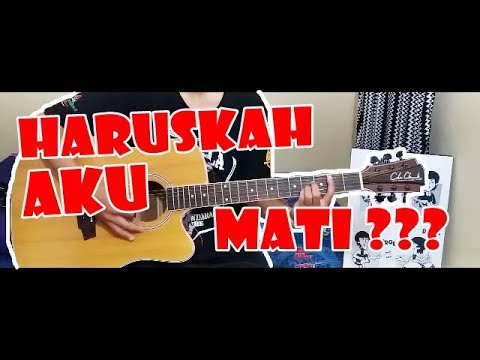 Tutorial Gitar HARUSKAH KU MATI ADA BAND Gampang