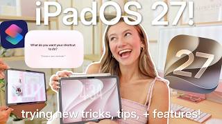 *iPadOS 27* testing new features + what's new for iPad! [Developer Beta]