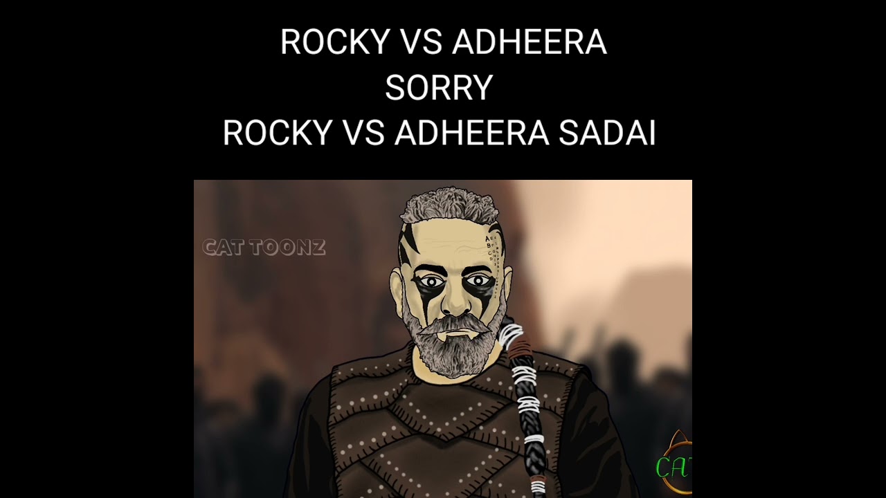 Rocky Vs Adheera Kgf spoof