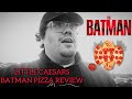 The Batman Pizza Calzoney! (Little Caesar’s Review)