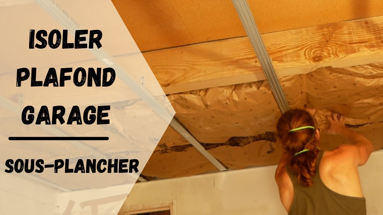 Comment Faire Isolation Sous Poutre Au Garage En Video