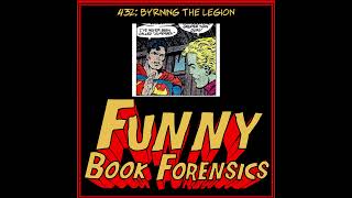 Funny Book Forensics 432 Byrning the Legion