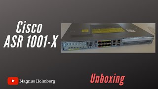 Unboxing - Cisco ASR1001-X